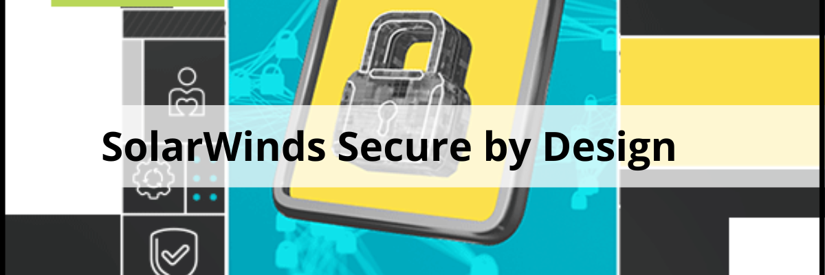 SolarWinds Secure by Design