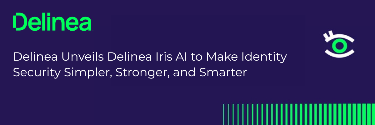 Delinea представляет Delinea Iris AI для упрощения, усиления и оптимизации безопасности идентификации
